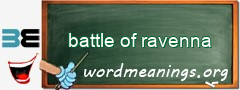 WordMeaning blackboard for battle of ravenna